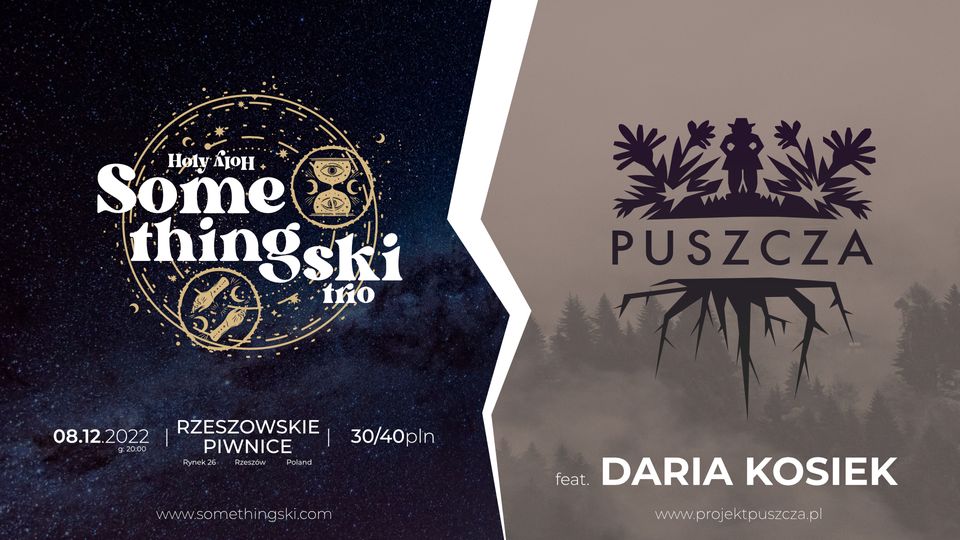 Somethingski Trio / PUSZCZA x Daria Kosiek