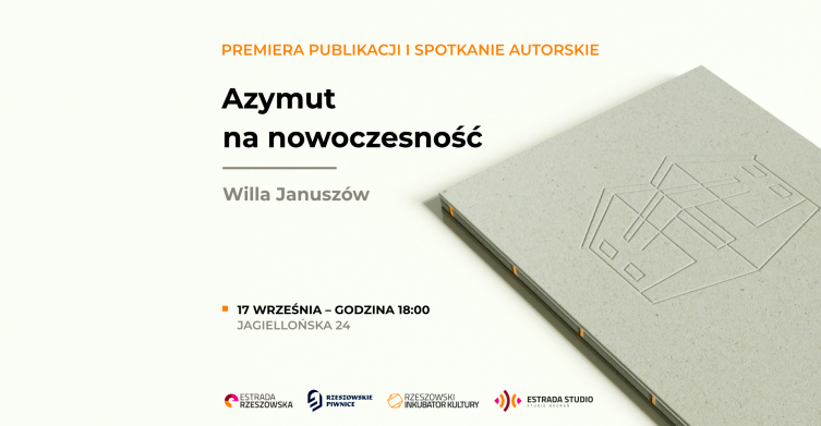 Premiera publikacji Azymut na nowoczesność – Willa Januszów