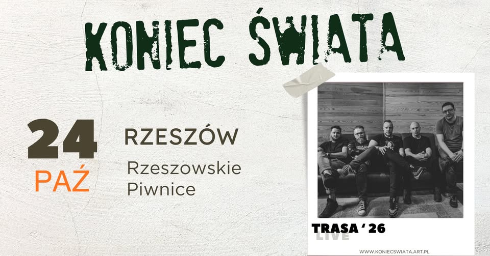 Koniec Świata || koncert 24.10.2026 | SOLD OUT 