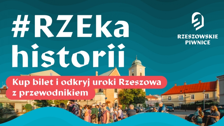 #RZEka historii – odkryj uroki Rzeszowa z przewodnikiem