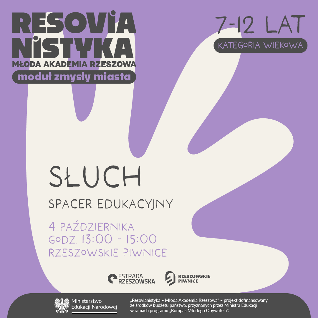 Słuch – spacer edukacyjny |  Resovianistyka – Młoda Akademia Rzeszowa: moduł zmysły miasta